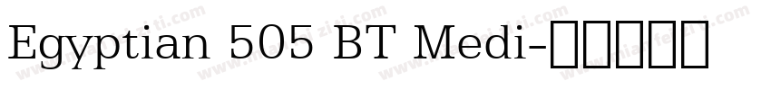 Egyptian 505 BT Medi字体转换